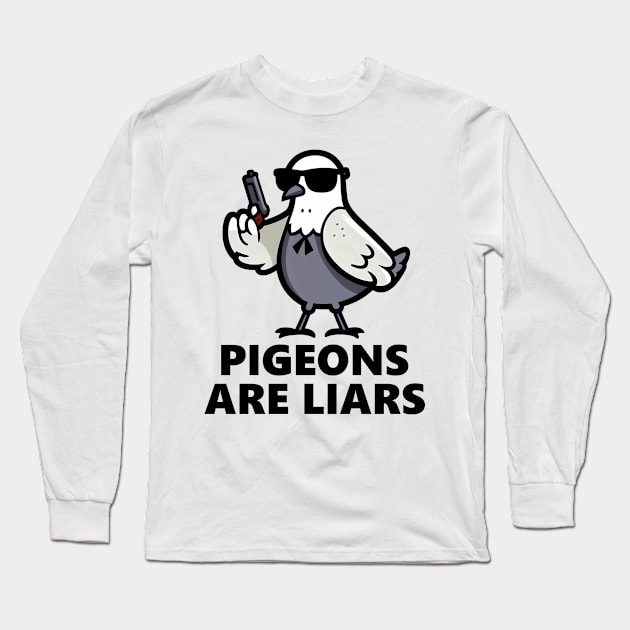 Pigeons Are Liars Long Sleeve T-Shirt by Linys